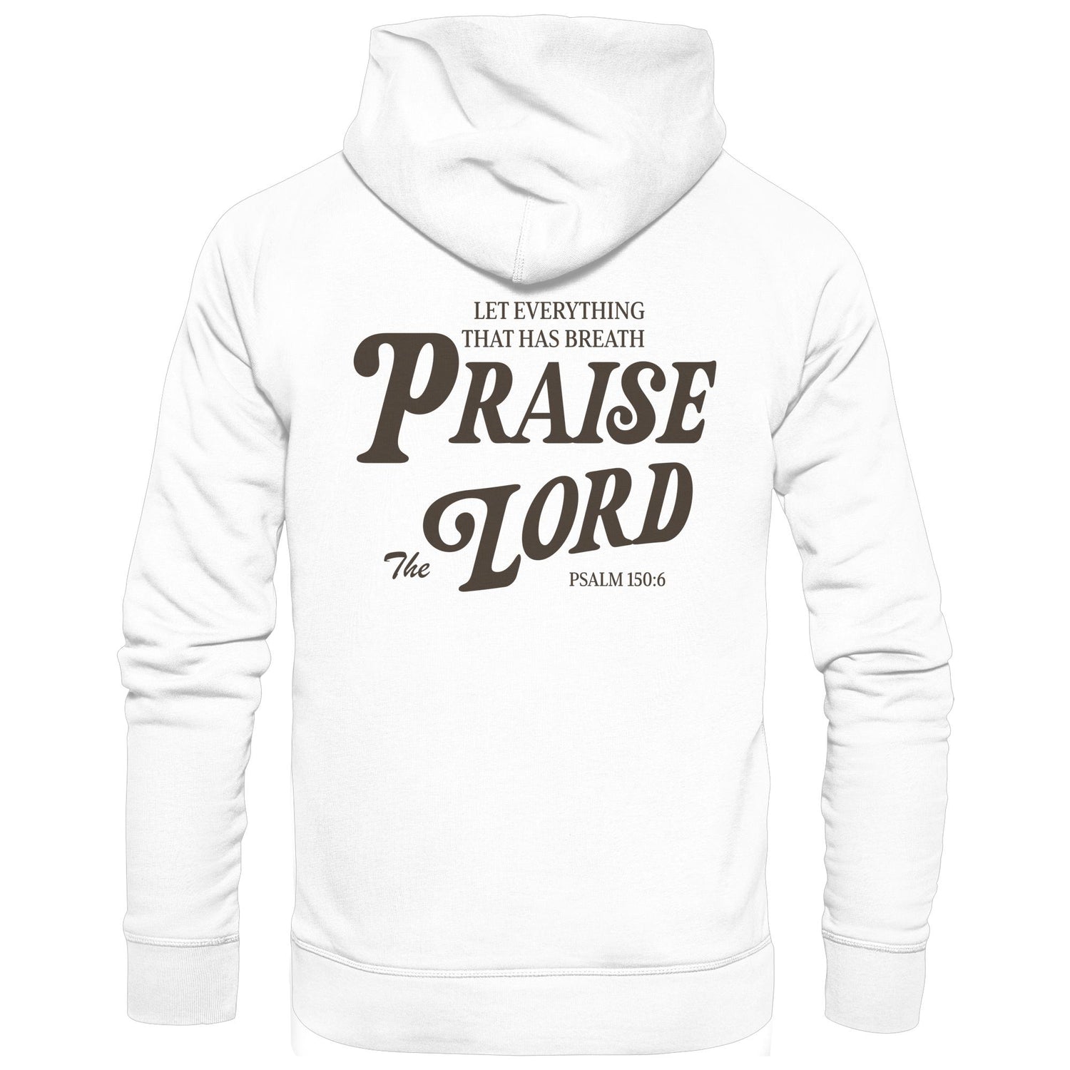 Ps 150,6 - Praise the Lord - BP - kuschliger Hoodie