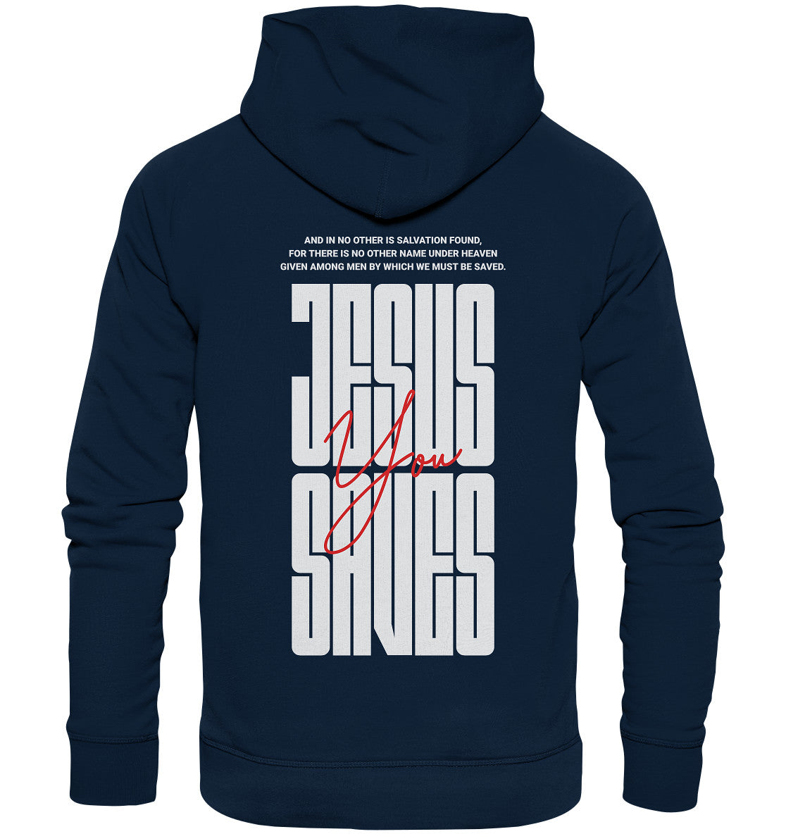 Apg 4,12 - JESUS SAVES You - Rückenprint - Superflausch-Hoodie