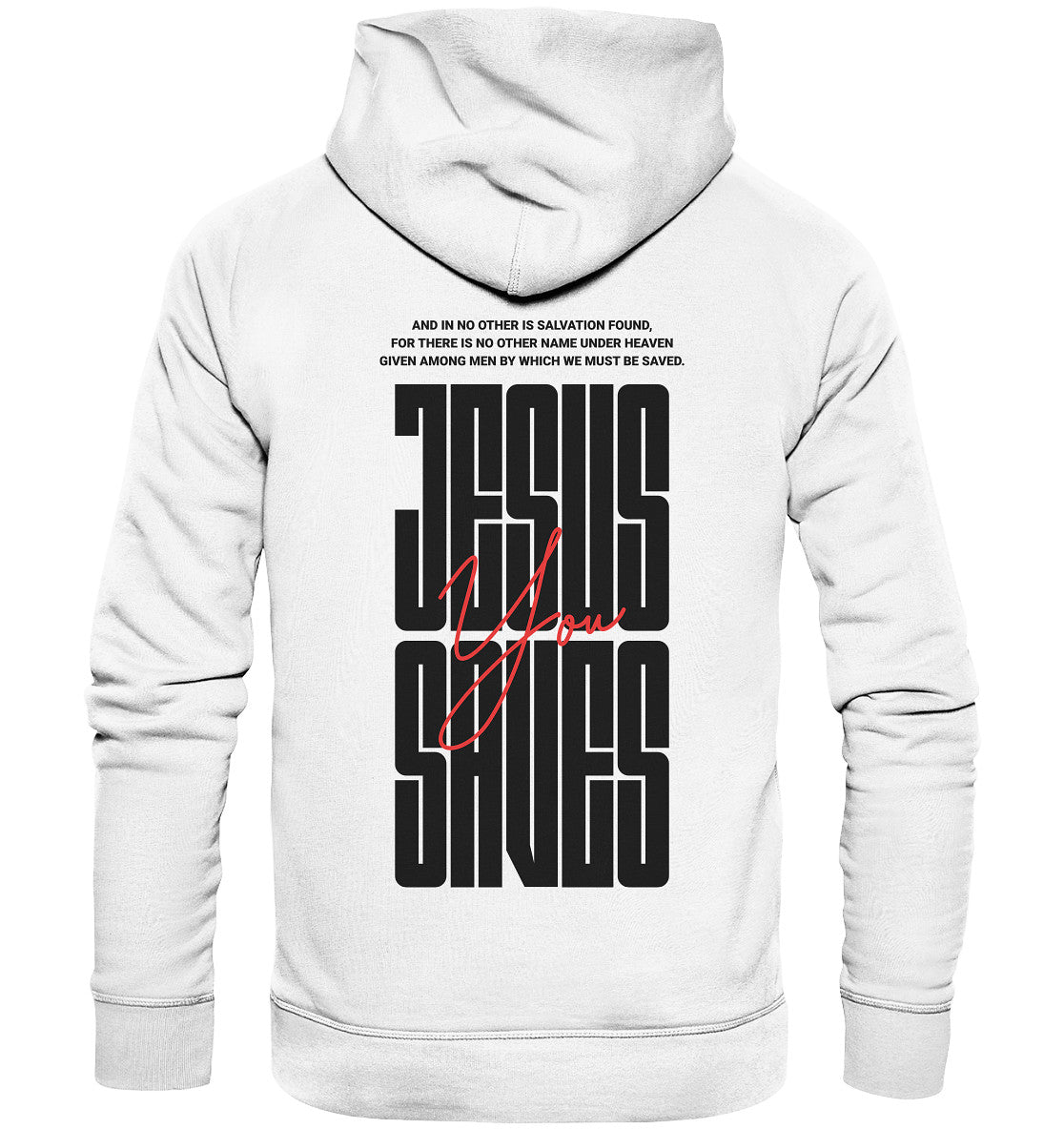 Apg 4,12 - JESUS SAVES You - Rückenprint - Superflausch-Hoodie