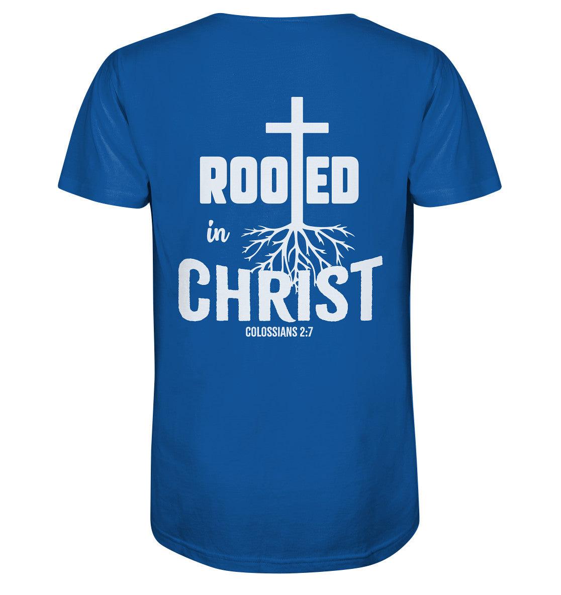 Kol 2,7 - Rooted in Christ - Organic Shirt