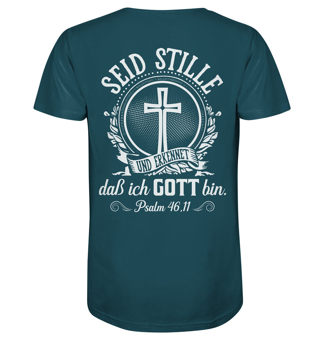 Ps 46,11 - Seid stille - Rückenprint - Organic Shirt