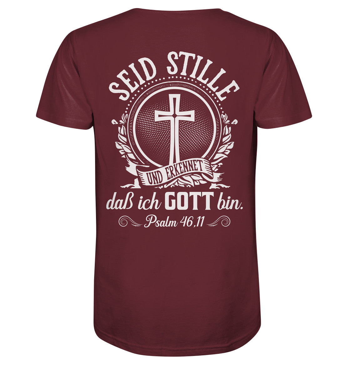 Ps 46,11 - Seid stille - Rückenprint - Organic Shirt