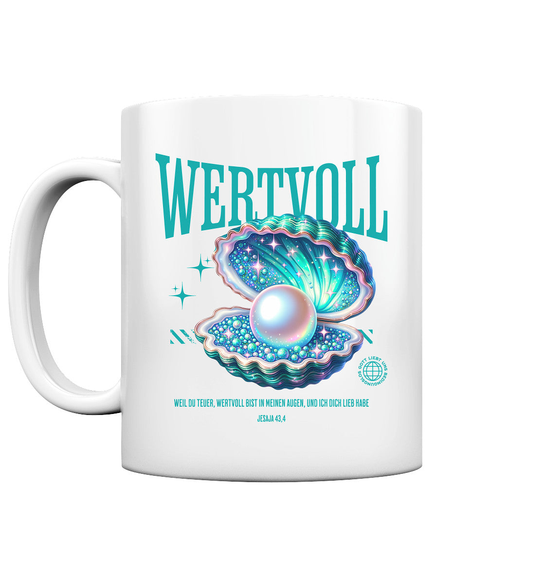 Jes 43,4 - WERTVOLL - türkis - Tasse glossy