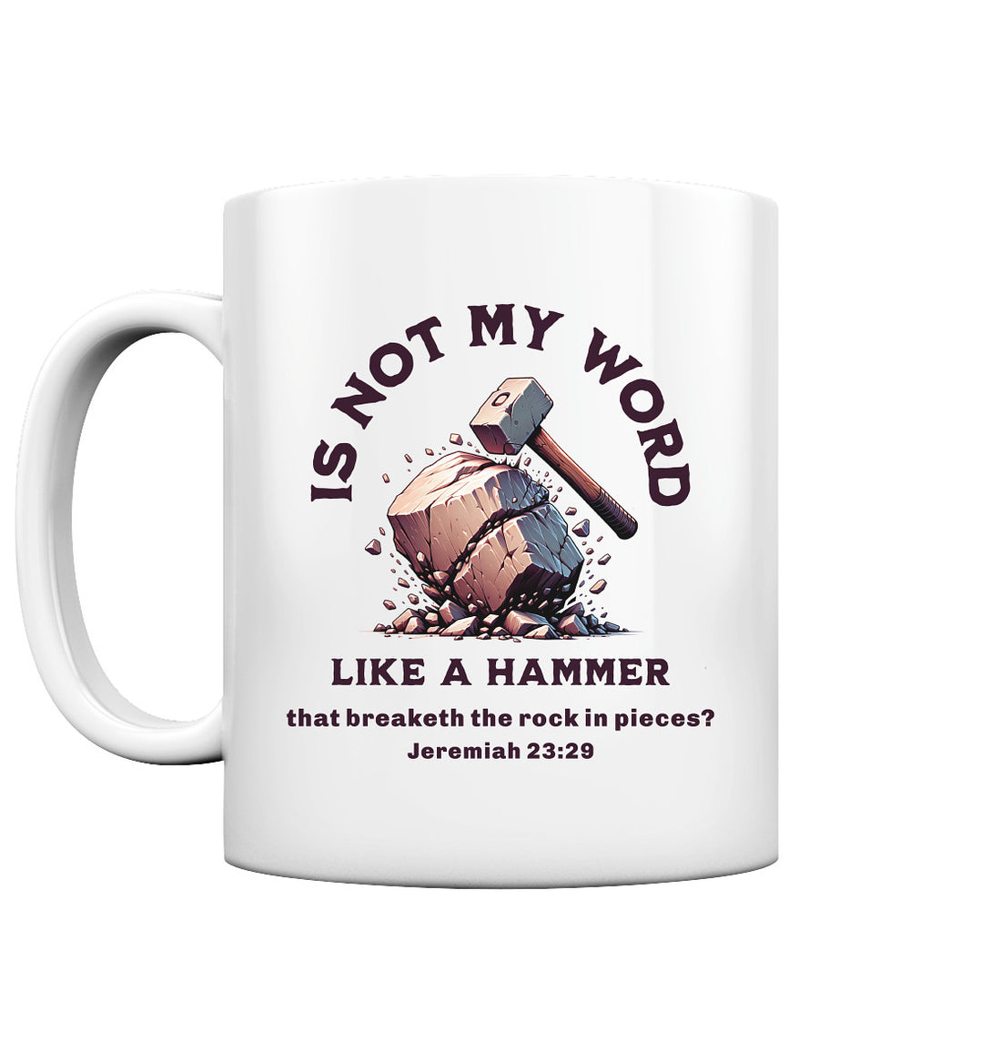 Jer 23,29 - like a hammer - Tasse glossy