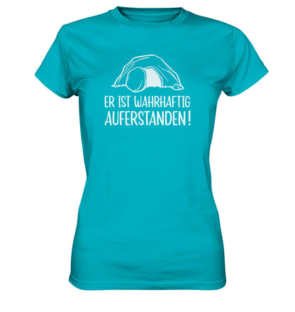 Lk 24,34 - Er ist wahrhaftig auferstanden! - Ladies Premium Shirt