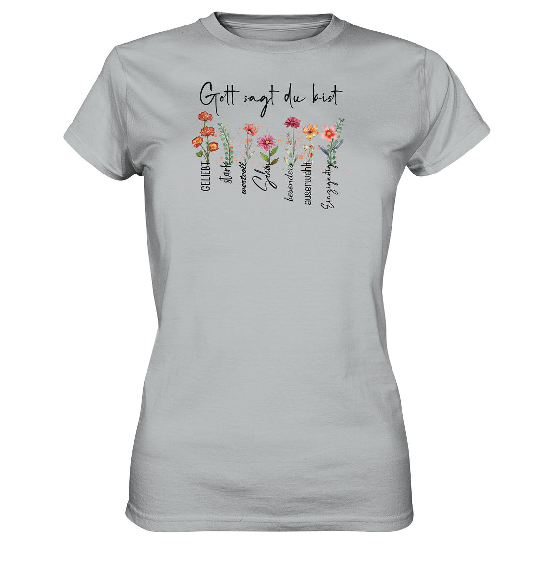 Gott sagt du bist - Ladies Premium Shirt