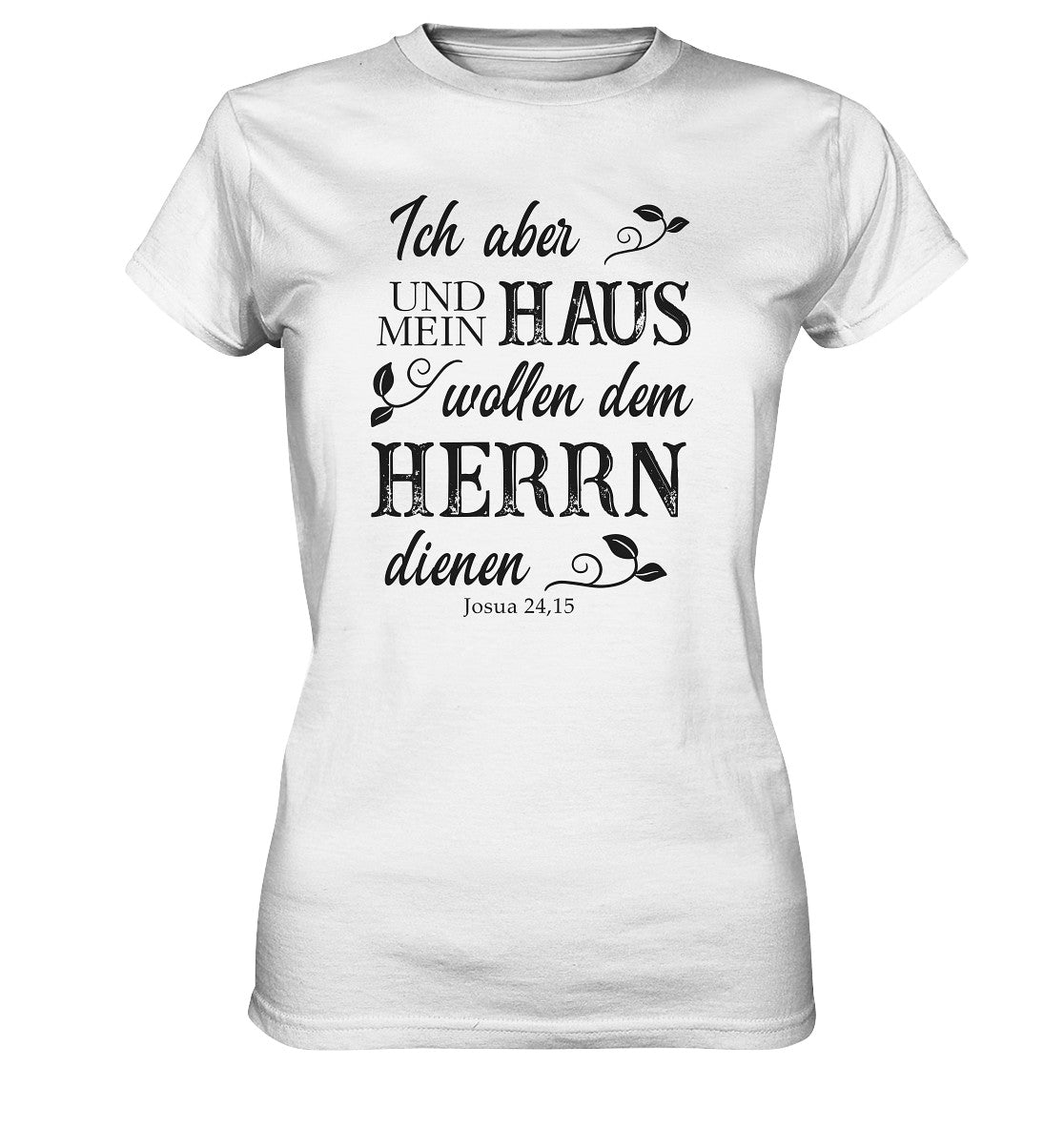 Jos 24,15 - Mein Haus - Ladies Premium Shirt