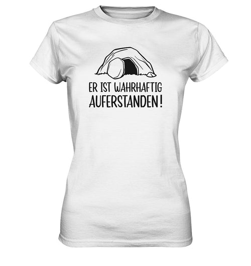 Lk 24,34 - Er ist wahrhaftig auferstanden! - Ladies Premium Shirt