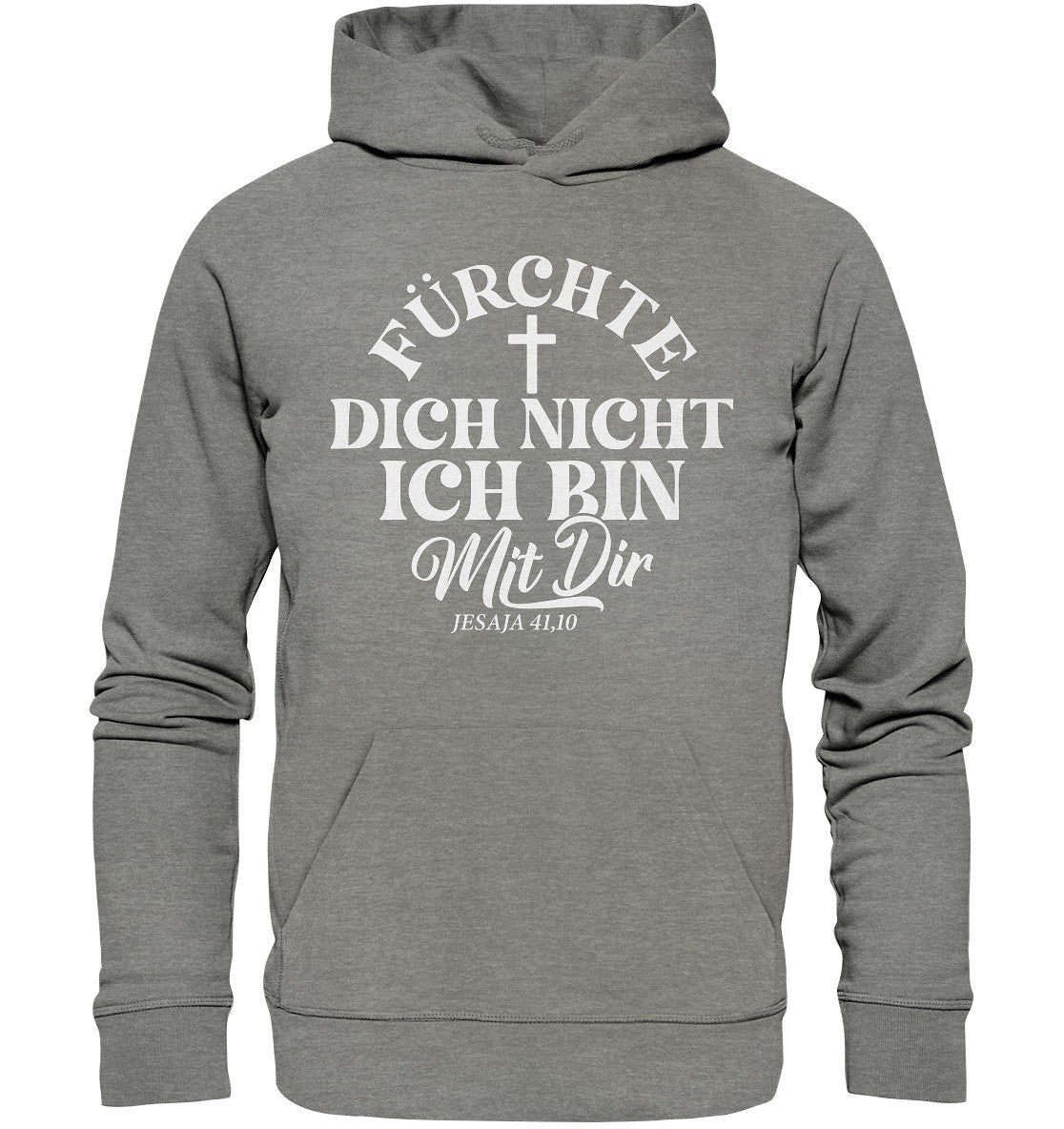 Jes 41,10 - Fürchte dich nicht -  Organic Hoodie