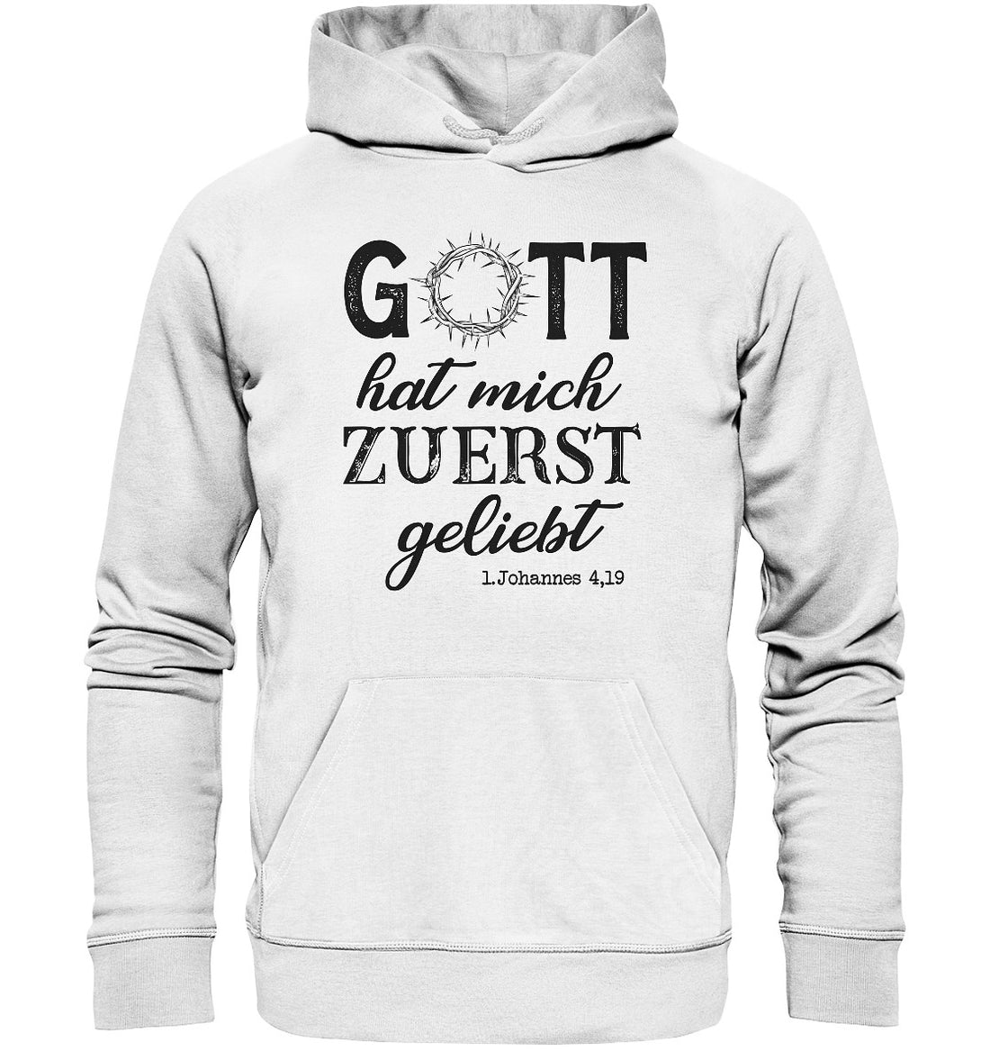 1.Joh 4,19 - Zuerst geliebt - Organic Hoodie