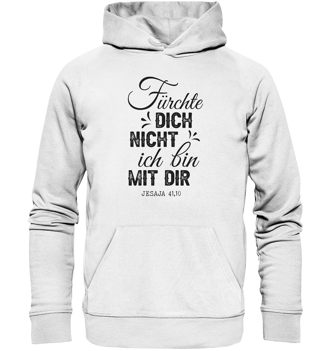 Jes 41,10 - Fürchte dich nicht (2) - Organic Hoodie
