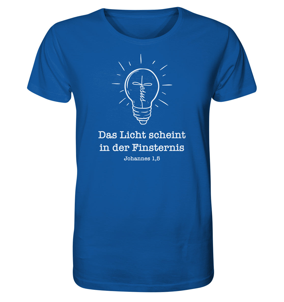 Joh 1,5 - Das Licht scheint - Organic Shirt