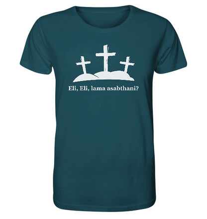 Ps 22,2 / Mk 15,34 - Eli, Eli, lama asabthani? - Organic Shirt
