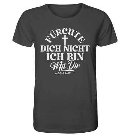 Jes 41,10 - Fürchte dich nicht - Organic Shirt
