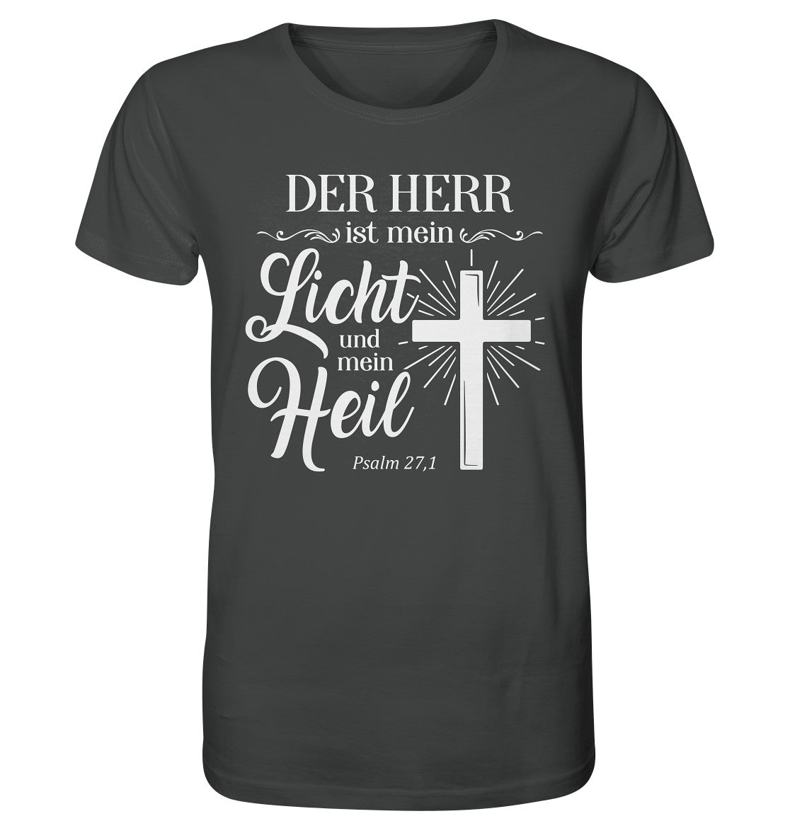 Ps 27,1 - Der HERR ist mein Licht &amp; mein Heil(2) - Organic Shirt