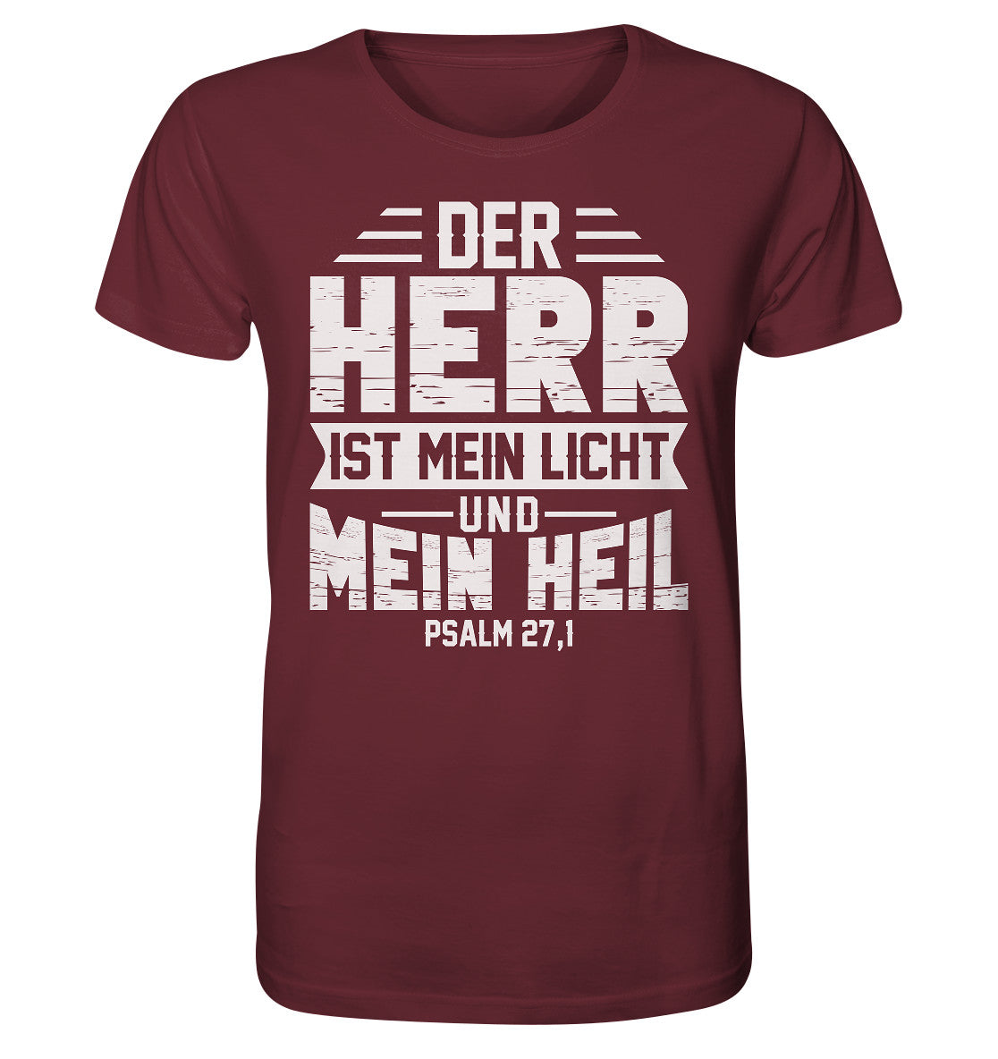 Ps 27,1 - Der HERR ist mein Licht &amp; mein Heil(1)- Organic Shirt