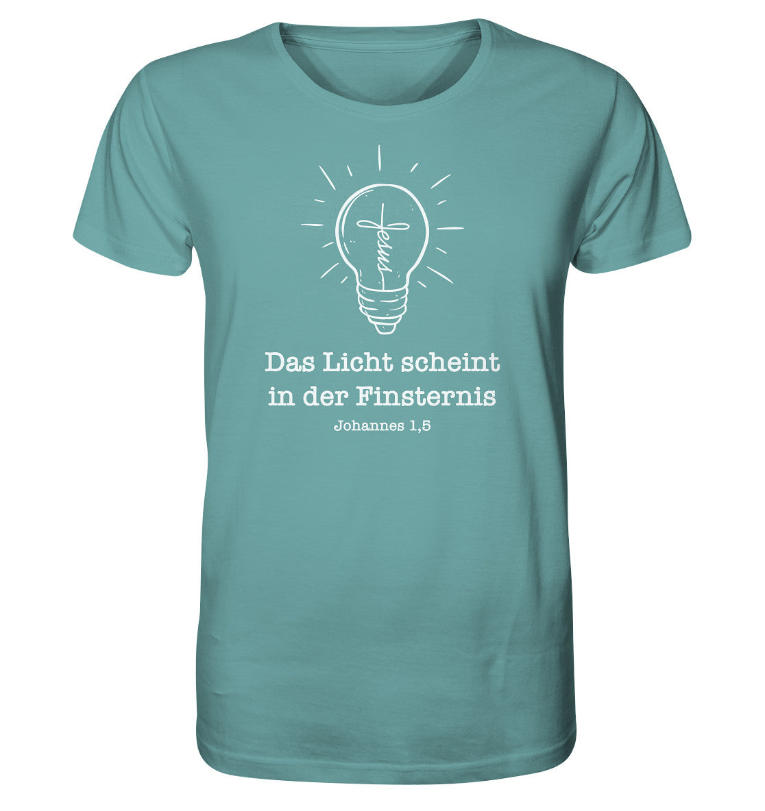 Joh 1,5 - Das Licht scheint - Organic Shirt