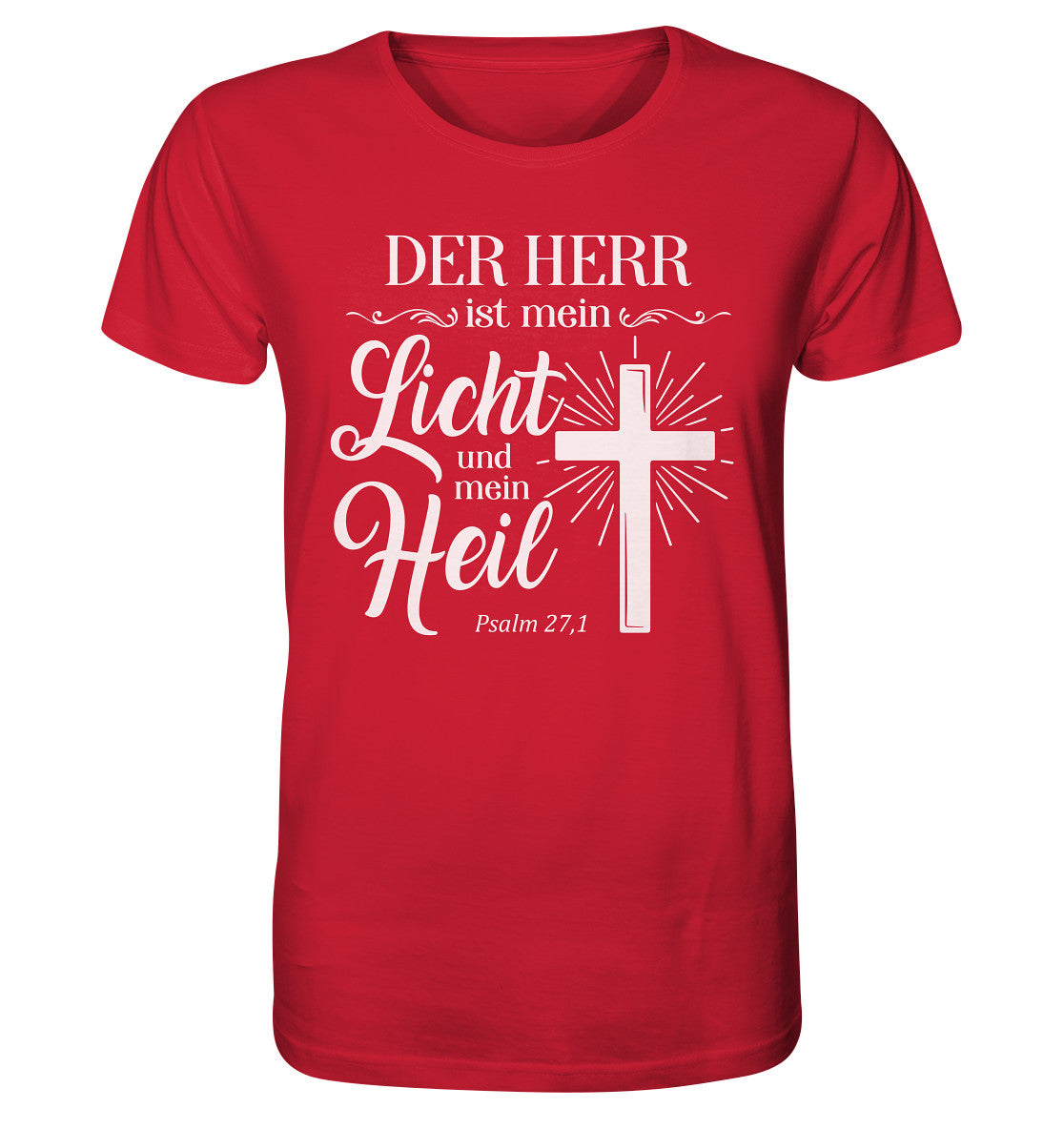 Ps 27,1 - Der HERR ist mein Licht &amp; mein Heil(2) - Organic Shirt
