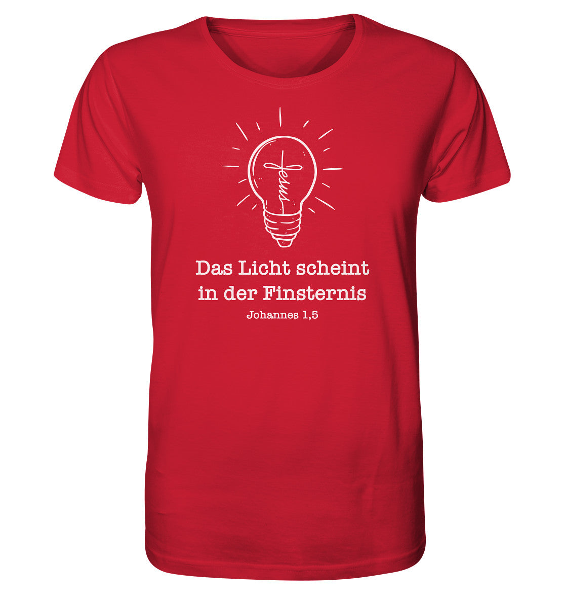 Joh 1,5 - Das Licht scheint - Organic Shirt