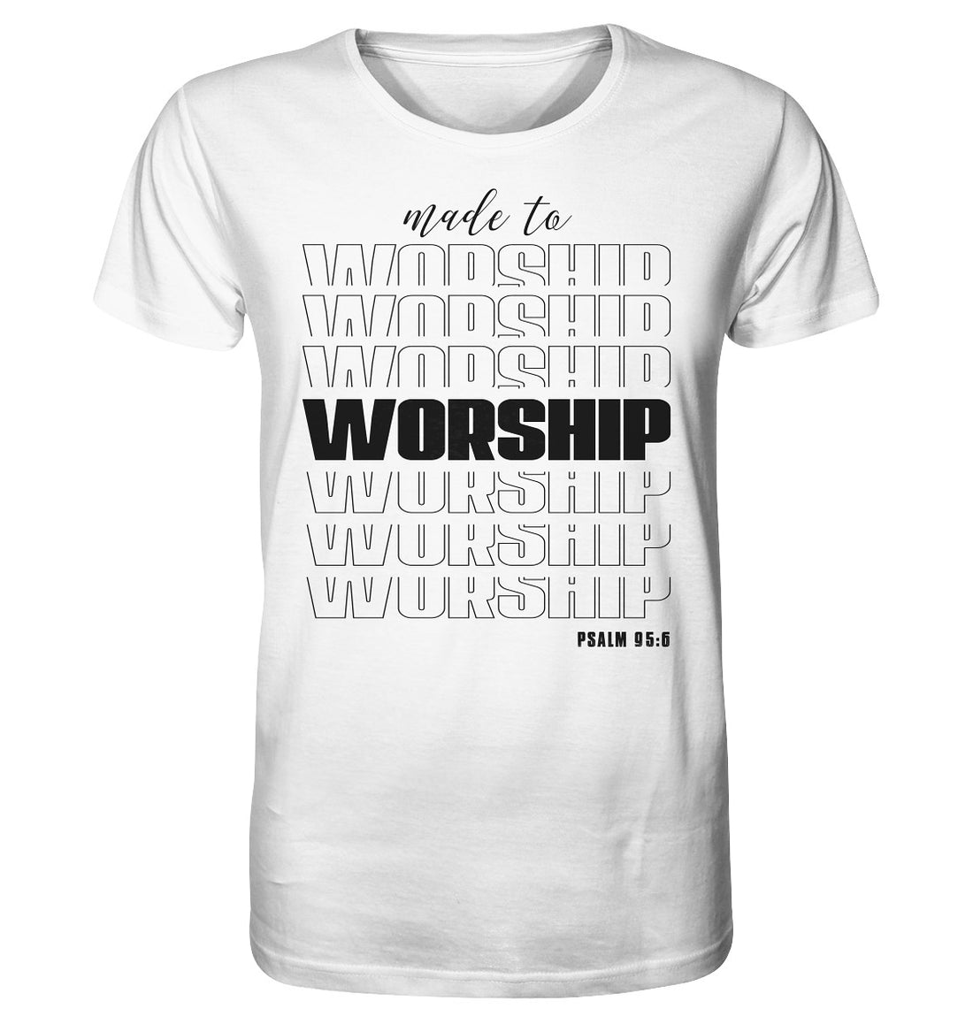 Ps 95,6 - made to WORSHIP - Organic Shirt