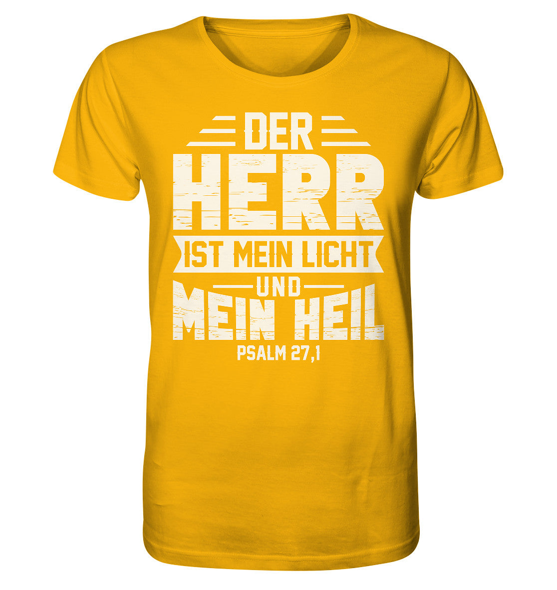 Ps 27,1 - Der HERR ist mein Licht &amp; mein Heil(1)- Organic Shirt