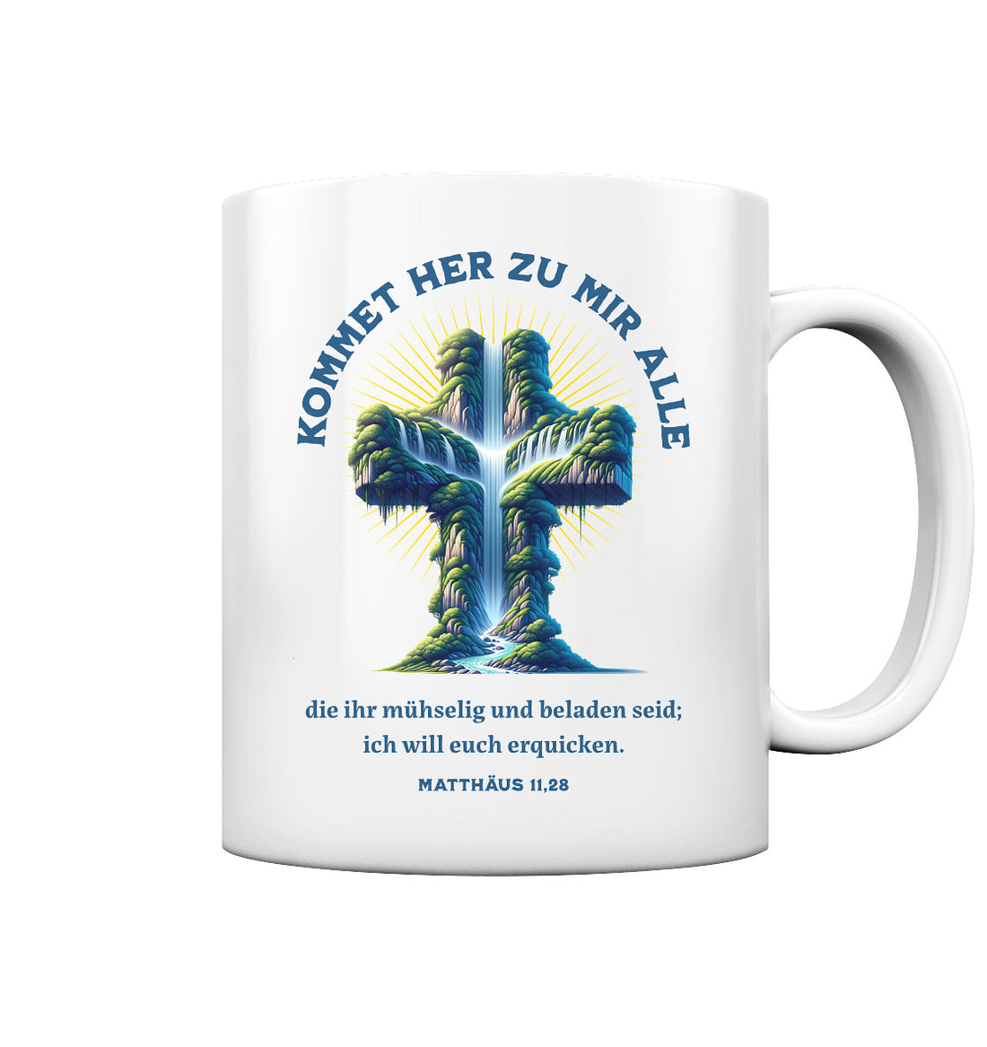 Mt 11,28 - Kommet her - Tasse glossy