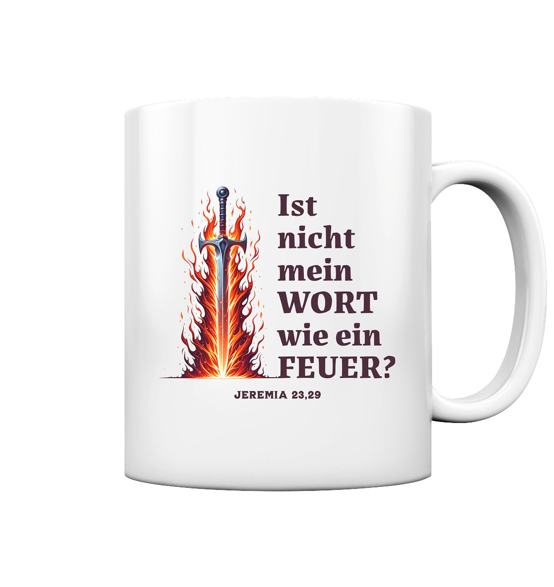 Jer 23,29 - wie ein Feuer - Rückenprint - Tasse glossy