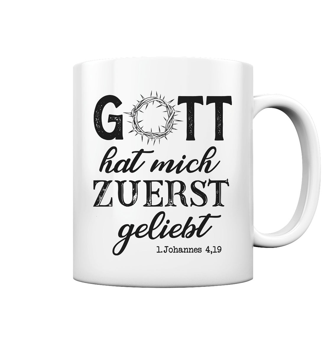 1.Joh 4,19 - Zuerst geliebt - Tasse glossy