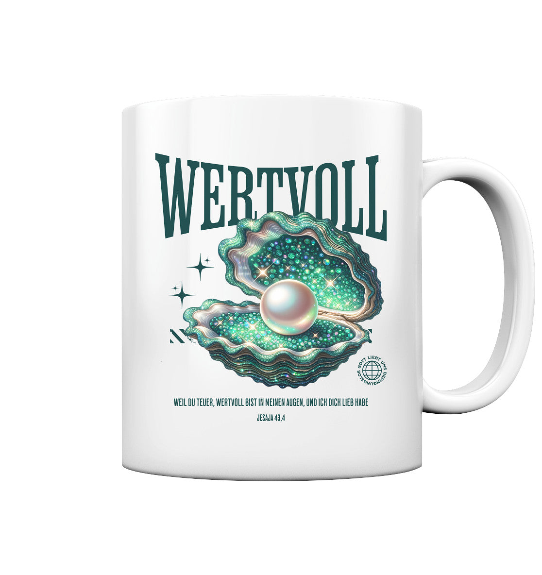 Jes 43,4 - WERTVOLL - emerald green - Tasse glossy