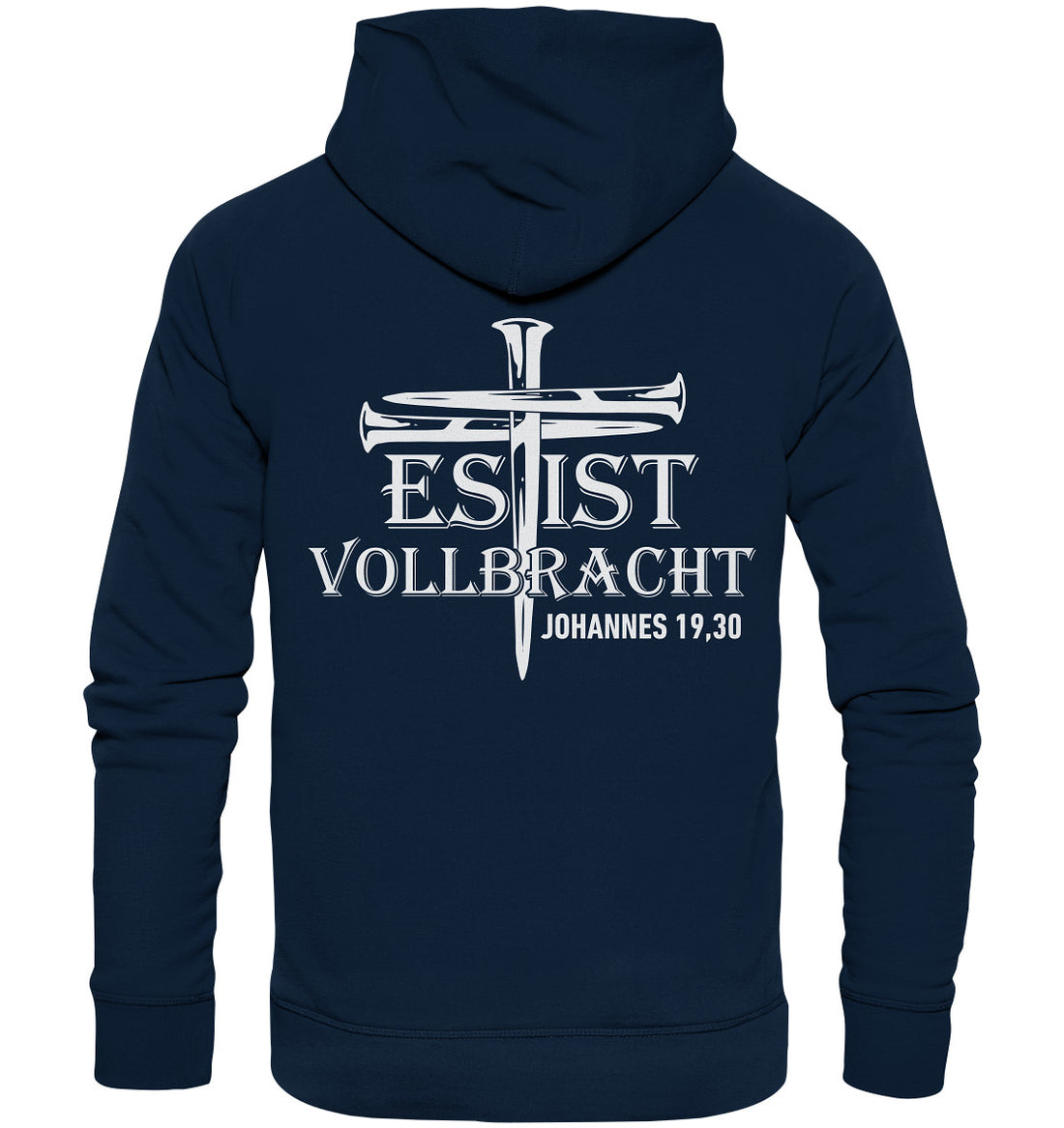Joh 19,30 - Es ist vollbracht! - Organic Hoodie