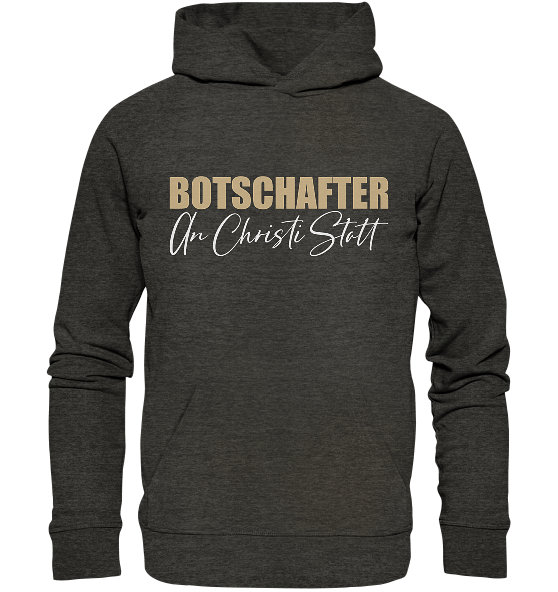 2.Kor 5,20 - Botschafter an Christi Statt - Organic Hoodie