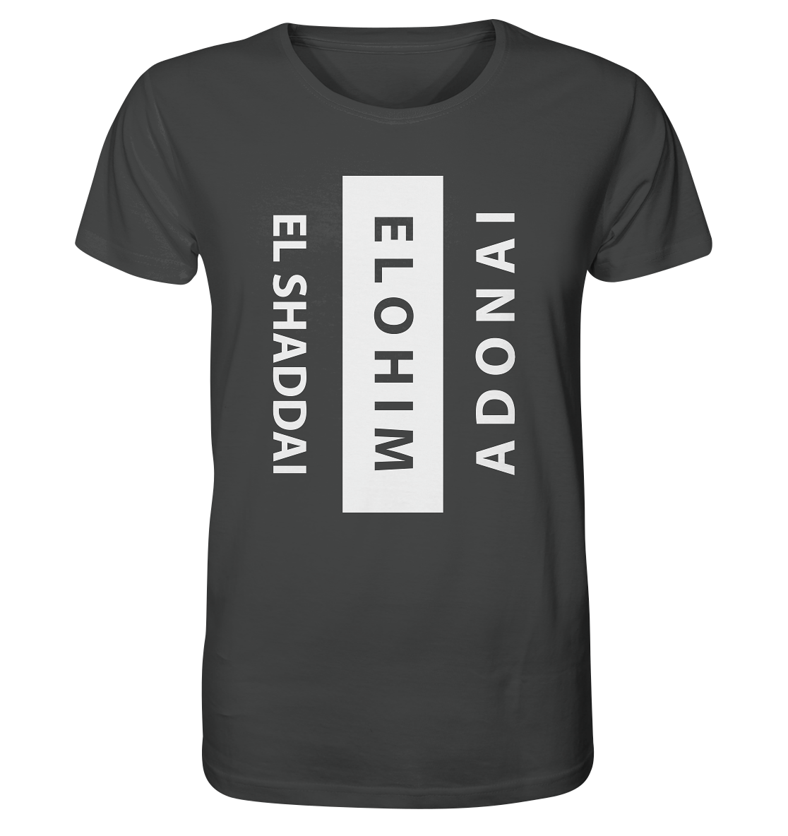 El Shaddai, Elohim, Adonai - Organic Shirt