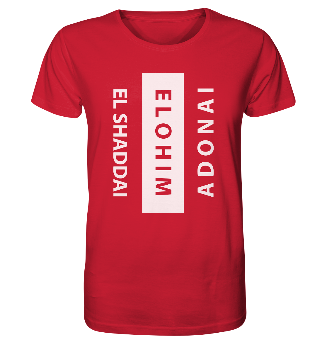 El Shaddai, Elohim, Adonai - Organic Shirt